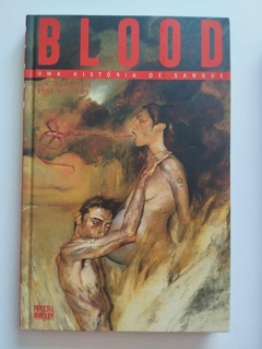 Hq - Blood - Uma Historia De Sangue - Capa Dura - J M Dematteis - Kent Williams