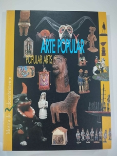 Arte Popular - Popular Artes - Mostra Do Redescobrimento - Org Nelson Aguilar