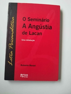 O Seminario A Angustia De Lacan - Letra Psicanalitica - Roberto Harari