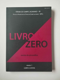 Livro Zero - Revista De Psicanalise Numero 1 - Corpo E Aftos - Forum Do Campo Lacaniano - Sp