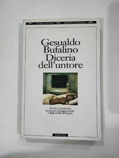 Diceria Dell Untore - Nuova Edizione - Accresciuta Da Pagine Inedite E Dagli Archivi Dell Opera - Gesualdo Bufalino