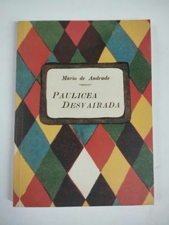 Paulicea Desvairada - Facsimile - 1922 - Mario De Andrade