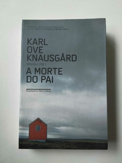 A Morte Do Pai - Minha Luta 1 - Karl Ove Knausgard