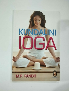 Kundalini Ioga - M P Pandit