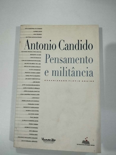 Antonio Candido - Pensamento E Militancia - Org Flavio Aguiar