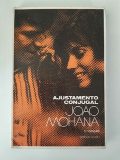 Ajustamento Conjugal - João Mohana