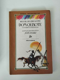 Dom Quixote - O Cavaleiro Da Triste Figura - Serie Reencontro - Miguel De Cervantes - Adp Jose Angeli
