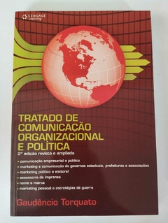 Tratado De Comunicação Organizacional E Politica - 2ª Edição - Gaudencio Torquato