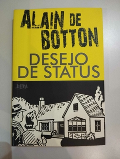 Desejo De Status - Alain De Botton