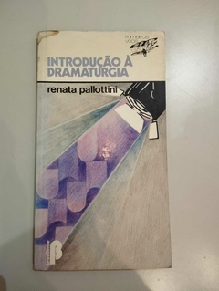 Introdução A Dramaturgia - Renata Pollottini