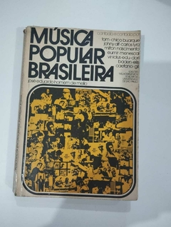 Musica Popular Brasileira - Cantada E Contada Por Tom - Baden - Caetano - Boscoli .... - Jose Eduardo Homem De Melo