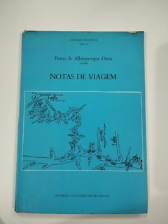 Notas De Viagem - Coleão Paulisticas Vol V. - Firmo De Albuquerque Diniz