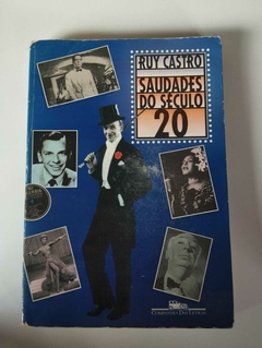 Saudades Do Século 20 - Ruy Castro
