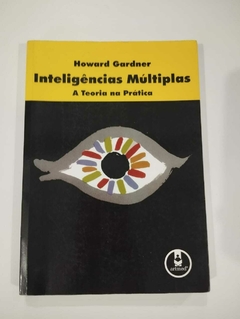 Inteligências Multiplas - A Teoria Da Pratica - Howard Gardner