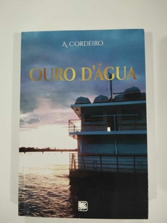 Ouro D Agua - Autografado - Antonio Cordeiro Filho