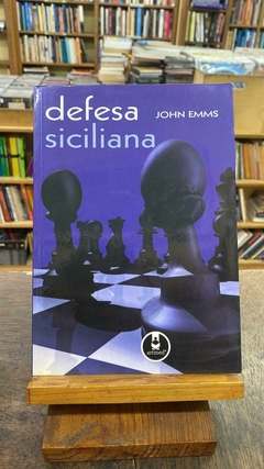 Defesa Siciliana - John Emms