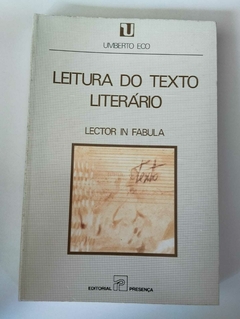 Leitura Do Texto Literário - Lector In Fabula - Umberto Eco