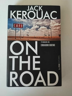 On The Road - Tradução Eduardo Bueno - Jack Kerouac