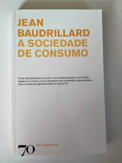 A Sociedade De Consumo - Jean Baudrillard