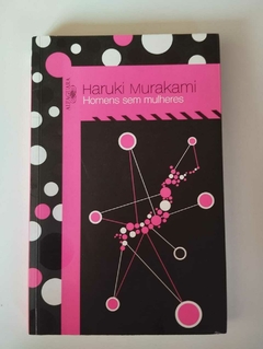Homens Sem Mulheres - Haruki Murakami