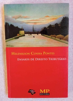 Ensaios De Direito Tribitário - Helenilson Cunha Pontes