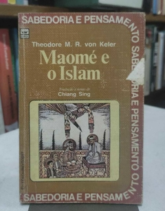 Maomé E O Islam - Coleção Sabedoria E Pensamento - Theodore M R Von Keler