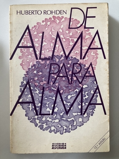 De Alma Para Alma - Humberto Rohden