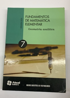 Fundamentos De Matemática Elementar: Geometria Analítica 7 - Gelson Iezzi