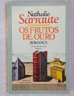 Os Frutos De Ouro - Nathalie Sarrautte