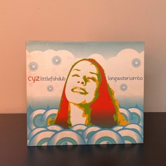 CD - Cyz Little Fish Dub: Long Water Samba