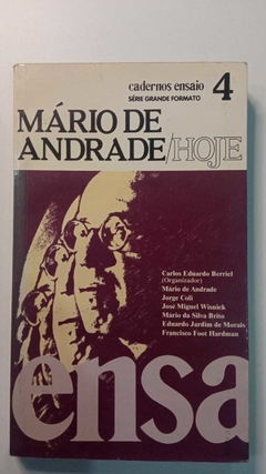 Mario De Andrade Hoje - Cadernos Ensaio 4 - Org. Carlos Eduardo Berriel