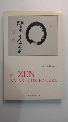 O Zen Na Arte Da Pintura - Helmut Brinker
