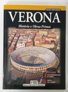 Verona - Historia E Obras Primas - Edição Portuguesa - Renzo Chiarelli