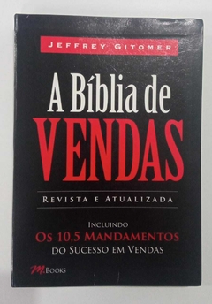 A Bíblia Da Vendas - Revista E Atualizada - Feffrey Gitomer
