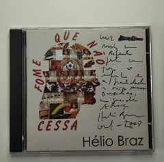 Cd - Helio Braz - Fome que Não Cessa