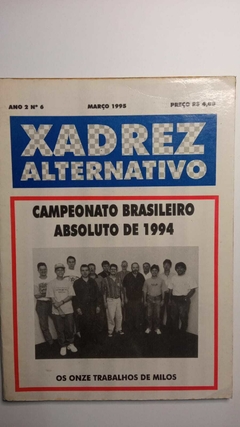 Ano 2 Nº 6 - Campeonato Brasileiro Absoluto De 1994 - Revista Xadrez Alternativo