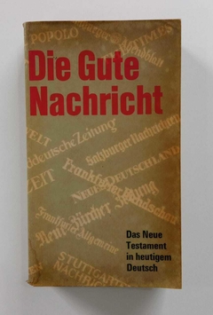 Die Gute Nachriht - Das Neue Testament In Heutigem Deutsch - Nada Consta