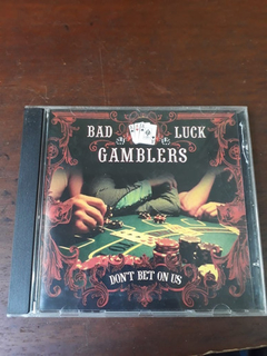 Cd  Bad Luck Gamblers - Don't Bet On Us