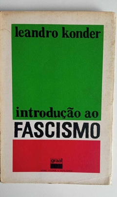 Introdução Ao Fascismo - Leandro Konder