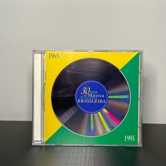 CD - 30 Anos de Música Popular Brasileira