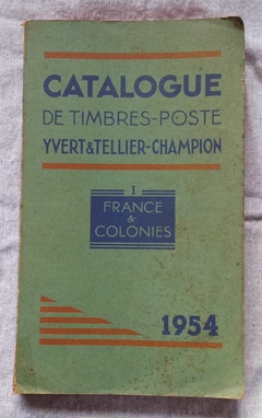 Catalogue De Timbres -Poste - Frnace E Colonies - Yvert E Tellier - Champion