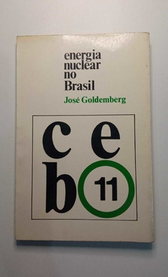 Energia Nuclear No Brasil - Autografado - Jose Goldemberg