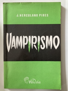 Vampirismo - J. Herculano Pires