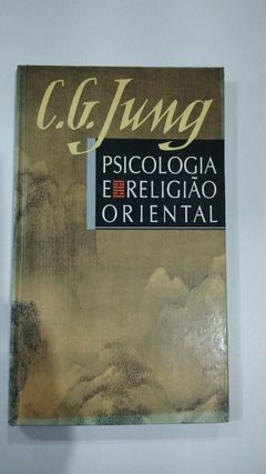 Psicologia E Religiao Oriental - C G Jung
