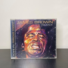 CD - James Brown: I'm Back