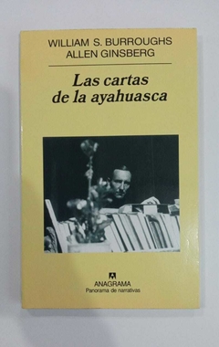 Las Cartas De La Ayahuasca - William S Burroughs - Allen Ginsberg