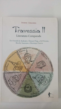Travessia II Literatura Comparada De Oswald De Andrade E Manuel Puig, A Gil Vicente, Brecht, Suassuna E Henrique Guerra - Dorine Cerqueira