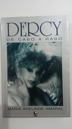 Dercy De Cabo A Rabo - Autografado Por Dercy Gonçalves - Maria Adelaide Amaral
