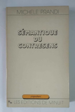 Semantique Du Contresens - Michele Prandi