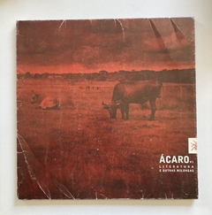 Revista - Ácaro Vol1 - Literatura E Outras Milongas - Grupo Takano
